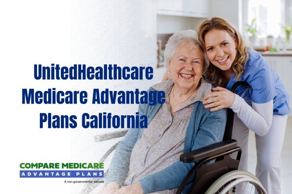 UnitedHealthcare Medicare Advantage Plans California