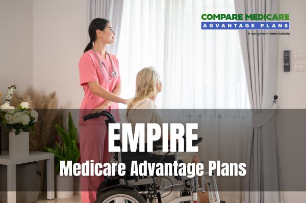Understanding Empire Medicare Advantage Plans 2026