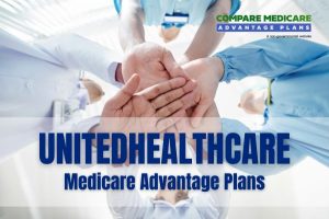Overview of UnitedHealthcare Medicare Advantage Plans
