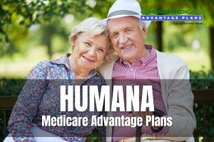 Overview of Humana Medicare Advantage Plans