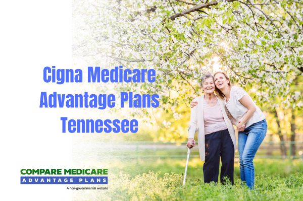 Cigna Medicare Advantage Plans Tennessee 2026