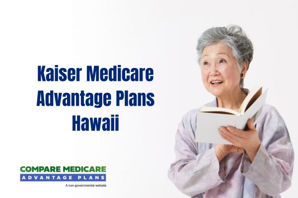 Kaiser Medicare Advantage Plans Hawaii 2026