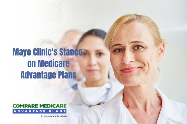 Mayo Clinic's Stance on Medicare Advantage Plans