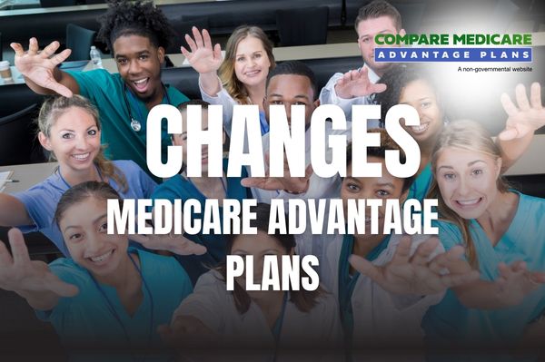Changes to Medicare Advantage Plans - Medicare Changes Coming in 2026