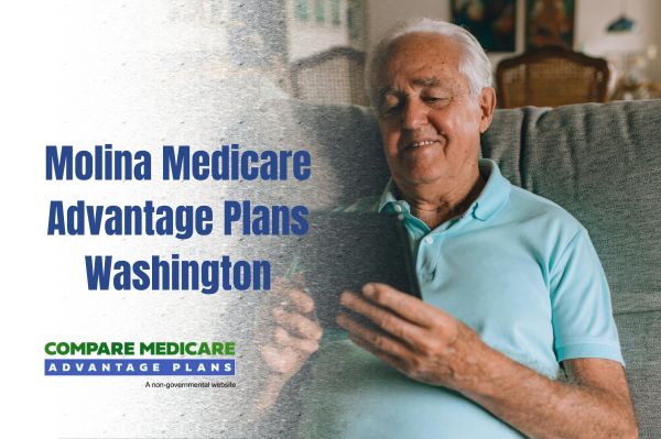 Molina Medicare Advantage Plans in Washington