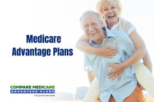 Understanding Medicare Advantage Plans